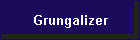 Grungalizer